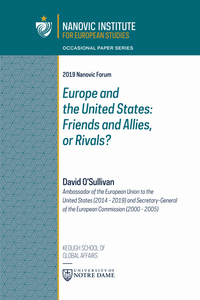Europe and the United States: Friends and Allies, or Rivals?