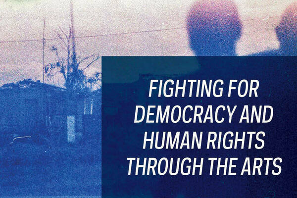 Fighting for Democracy and Human Rights Through the Arts