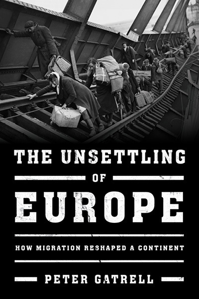 Unsettling Of Europe Gatrell