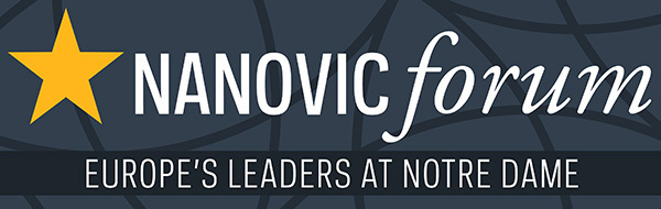 Nanovic Forum: Europe's Leaders at Notre Dame