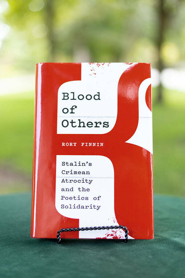 Blood of Others: Stalin's Crimean Atrocity and the Poetics of Solidarity by Rory Finnin