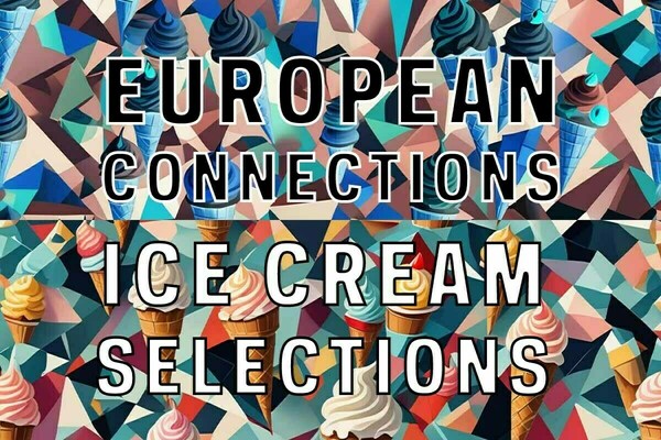 European Connections. Ice Cream Selections. Ice cream cubist drawing in background.