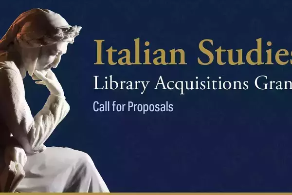 On the left is a statue of Dante, leaning forward with his head resting on his hand. On the right is the headline "Italian Studies Library Acquisitions Grant."
